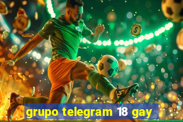 grupo telegram 18 gay